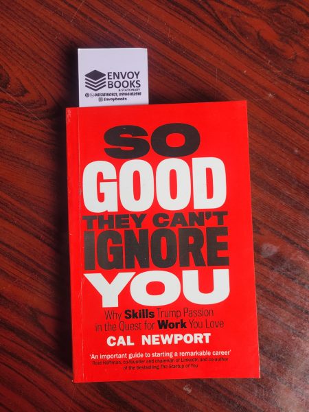 So Good They Can't Ignore You