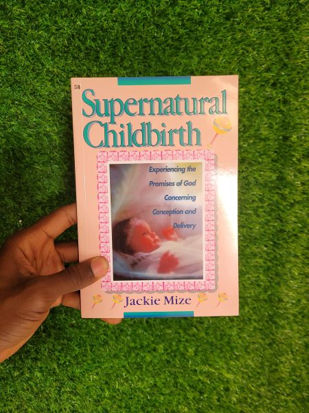 Supernatural Childbirth