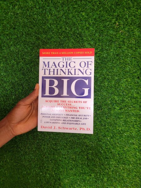 The Magic of Thinking Big