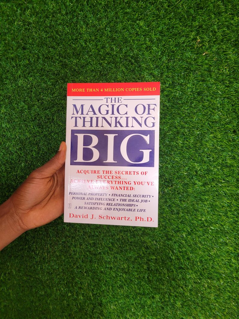 The Magic of Thinking Big